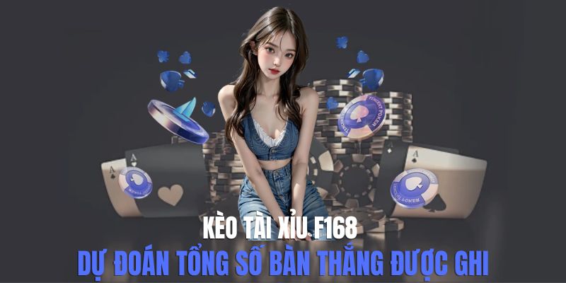 Kèo Tài Xỉu